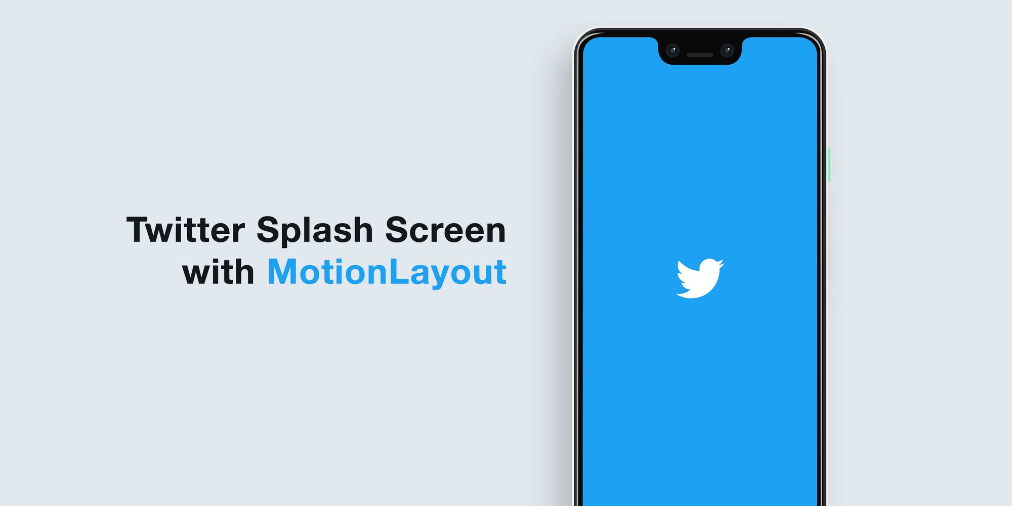 Android MotionLayout: Creating the Twitter splash screen in the simplest way possible (Part II)
