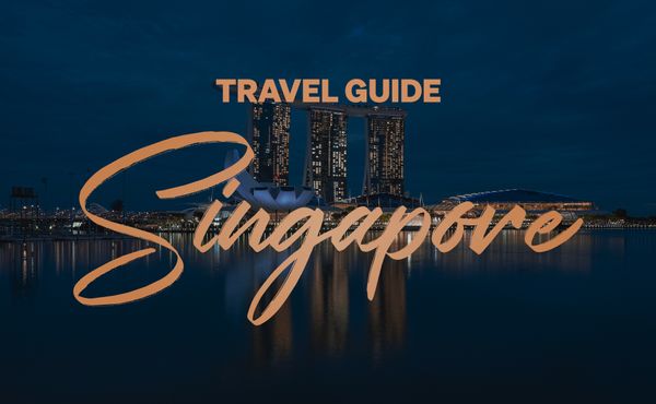 Singapore Travel Guide – Visa, Flights, Hotels (Part I)